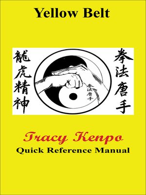 cover image of Tracy Kenpo Quick Reference Yellow Belt Manual
